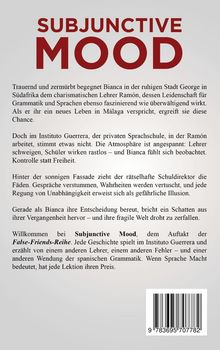 **SUBJUNCTIVE MOOD**  
Handlung um Bianca, deren Leben in Málaga und einer rätselhaften Sprachschule mit Geheimnissen.