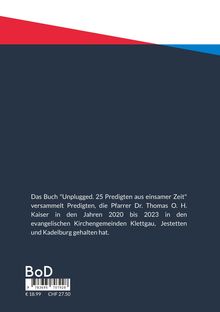 Text über das Buch "Unplugged" von Pfarrer Dr. Thomas O. H. Kaiser, Predigten von 2020-2023 der Kirchengemeinden.