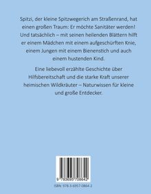 Text auf blauem Hintergrund erzählt von Spitzi, dem Spitzwegerich, der Sanitäter werden will. ISBN unten.