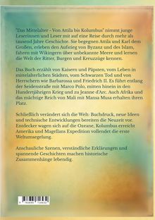 "Das Mittelalter - Von Attila bis Kolumbus" beschreibt historische Ereignisse und Entwicklungen lebendig und anschaulich.