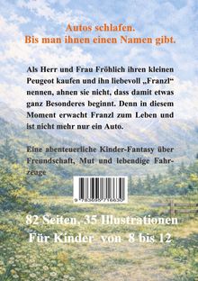 "Autos schlafen. Bis man ihnen einen Namen gibt." Kinderbuch über ein lebendig werdendes Auto. Hintergrund: Landschaft mit Wiese.