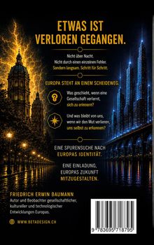 Texte: Etwas ist verloren gegangen. Europa steht an einem Scheideweg. Illustration: historische Gebäude, moderne Skyline.