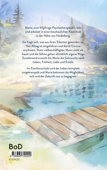 Text beschreibt das Leben von Marie, einer 50-jährigen Psychotherapeutin, die im Familienurlaub neue Perspektiven findet. Links unten ein BoD-Logo über Wasser am Steg in Berglandschaft.