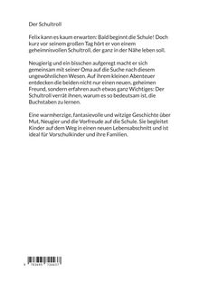 "Der Schultroll" erzählt von Felix und seiner Oma, die auf der Suche nach einem geheimnisvollen Schultroll ein Abenteuer erleben.