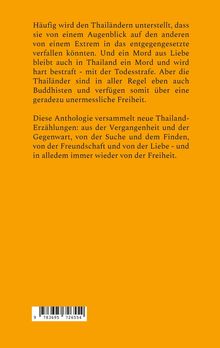 Text über thailändische Extreme, Buddhismus und Freiheit. Anthologie: Thailand-Erzählungen über Vergangenheit, Gegenwart.