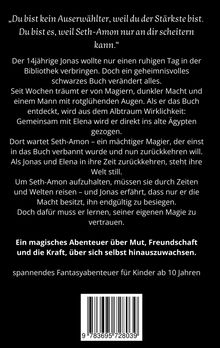 Zitat über Auserwählter und Seth-Amon. Teenager Jonas, mysteriöses Buch, Abenteuer in Ägypten. Magie, Mut, Freundschaft.