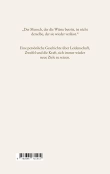 Zitat über Veränderung in der Wüste, gefolgt von einem Text über eine persönliche Geschichte von Leidenschaft und Stärke.