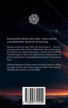 Ein Roman über Liebe, Verlust und Erinnerung. Maxime sucht Wahrheit in Rätseln der Vergangenheit. Dunkle Überraschungen.