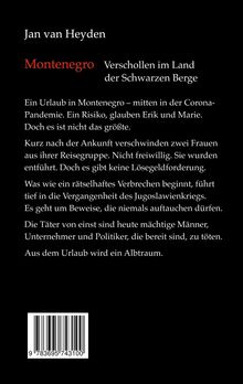 Titel und Autor: Jan van Heyden, "Montenegro: Verschollen im Land der Schwarzen Berge". Spannungsvoller Romantext. Barcode unten.