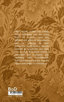 Diese Novelle erzählt von Verlust, innerer Wandlung und leiser Kraft. Hintergrund: florales, braunes Muster.