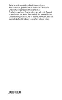 Text: Über Jahrtausende ist Gewalt in unterschwelliger oder offensichtlicher Form ein Teil der menschlichen Gesellschaft.