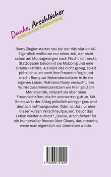 "**Danke, Arschlöcher**" und darunter "Grüße aus der Selbstachtung". Eine Buchbeschreibung über Romy Ziegler. Darunter ein Barcode.