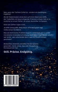 Ein Text beschreibt einen Datenanalysten, Jonas Kern, und spricht über den Tod als Datenpunkt. Unten: "Still. Präzise. Endgültig." Ein Barcode ist sichtbar. Hintergrund dunkel mit leuchtenden Punkten.