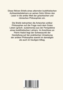 Fiktive Briefe eines buddhistischen Lehrers an seinen Sohn erkunden griechisch-römische Philosophie und praktisches Leben.