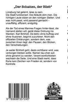 „Der Schatten, der Blieb“

Lüneburg hat gelernt, leise zu sein...

Unten rechts ein Logo: "Crime Time with Karl Birkholt. Lüneburg Noir." Links ein Barcode.