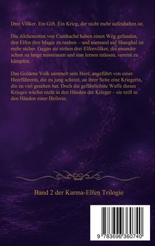 Drei Völker, ein unaufhaltsamer Krieg. Alchemisten stehlen Elfen-Magie. Eine junge Heerführerin und Kriegerin wollen Frieden.
