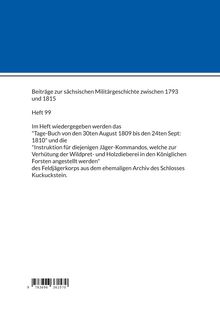 Beiträge zur sächsischen Militärgeschichte zwischen 1793 und 1815, Heft 99, mit Tagebuch- und Instruktionstexten.