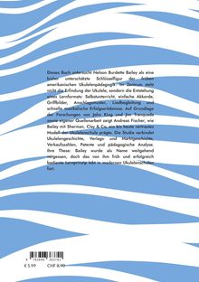 Text beschreibt Nelson Burdette Bailey als Schlüsselperson der Ukulelenpädagogik. ISBN, Preise: €5,99, CHF 8,90. Hintergrund: Blaue Wellen.