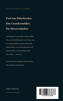 Zwei tote Polarforscher, eine Luxuskreuzfahrt, ein Missverständnis. Eine Komödie über Bürokratie und Ruhm.