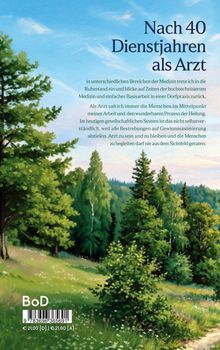 Oben: Nach 40 Dienstjahren als Arzt. Unten: BoD-Logo. Landschaft mit grünen Bäumen und blauem Himmel.