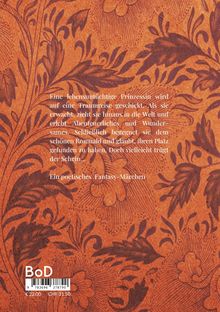 Ein poetisches Fantasy-Märchen über eine Prinzessin auf Traumreise. Hintergrund: Floral gemustertes Braun.