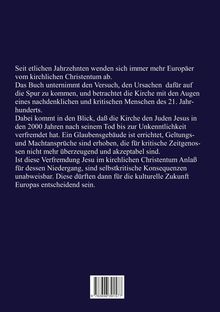 Text über das Abwenden von Europäern vom kirchlichen Christentum und den Einfluss der Kirche auf Jesus im 21. Jahrhundert.