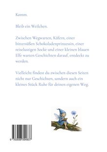 Komm. Bleib ein Weilchen. Zwischen Wegwarten, Geschichten und einer blauen Elfe, Ruhe für dich. Illustration: Elfe liest.