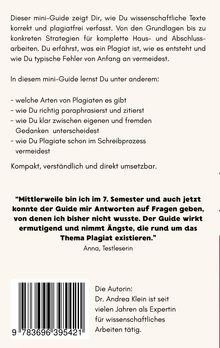 Ein Mini-Guide lehrt plagiatfreies Verfassen wissenschaftlicher Texte, enthält Leserzitate und Infos zu Dr. Andrea Klein.