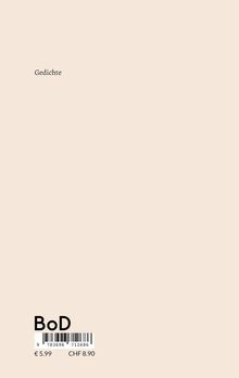 „Gedichte“ und „BoD“ sind auf cremefarbenem Hintergrund. Unten Barcode, Preise € 5.99, CHF 8.90.
