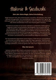 Stefanie Gralewski. Dein Jahr. Deine Magie. Deine Entscheidung. Über die Autorin: Stefanie lebt in Berlin.