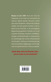 **Moskau im Jahr 1995:** Nach dem Ende der Sowjetunion herrscht Unsicherheit und Aufbruchsstimmung. Wege stehen offen.