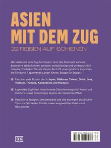 ASIEN MIT DEM ZUG: 22 REISEN AUF SCHIENEN. Beschreibung der Zugreisen durch 9 Länder Asiens, inklusive Routen und Tipps.
