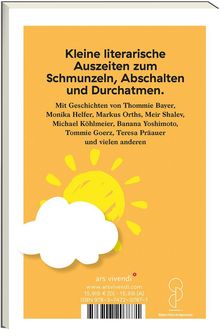 Titel: "Kleine literarische Auszeiten..."
Mit Geschichten von Thommie Bayer, Monika Helfer und anderen. 
Illustration einer Sonne hinter Wolken.