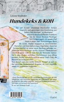 **Hundekeks & KOH** von Lorenz Neuhofer. Enrique Linguardo, ein arbeitsloser Handwerker, startet eine Umschulung zum "Bakery-Sels-Manager".