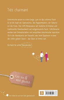 "Très charmant. Lyon ist das schönere Paris! Ein Buch für echte Glückskinder! Fahr hin & werd glücklich."  
Zwei Personen spazieren Hand in Hand.