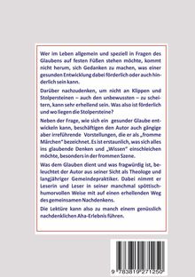 Text über Glauben und Stärken, Klippen und Stolpersteine. Hinterfragt Vorstellungen, bietet humorvolle Denkanstöße.
