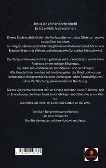 "Jesus ist kein Märchenheld. Er ist wirklich gekommen." Ein Buch für Kinder über Jesus Christus, basierend auf der Bibel.