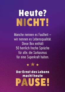 Heute? NICHT! Manche nennen es Faulheit – wir nennen es Lebensqualität. Der Ernst des Lebens macht heute PAUSE! Hintergrund in Lila.
