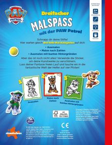 „Dreifacher MALSPASS mit der PAW Patrol“. Drei Mal-Kategorien: Ausmalen, Malen nach Zahlen, Ausmalen mit bunten Hintergründen. Enthält Illustrationen von Hunden in Uniformen. Altersangabe: 4+ Jahre.