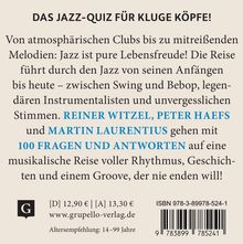 DAS JAZZ-QUIZ FÜR KLUGE KÖPFE! Von Clubs bis Melodien: Jazzreisen mit Fragen. Autoren: Reiner Witzel, Peter Haefs, Martin Laurentius.