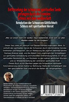 Dantse Dantse: VERRAT - SCHWARZER GOTT, WEISSE GÖTTER UND DIE ERBSÜNDE DER AFROMENSCHEN: Wer bestimmt, wer dein Gott ist, bestimmt deine Seele - die spirituelle Krise der Schwarzen, Buch