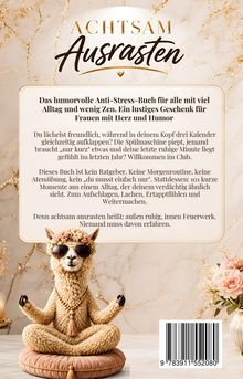 Texte: "Achtsam Ausrasten", "Das humorvolle Anti-Stress-Buch für alle...", "Denn achtsam ausrasten...". 

Illustration: Lama in Meditation.