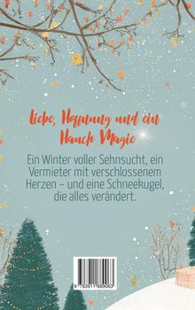 "Liebe, Hoffnung und ein Hauch Magie. Ein Winter voller Sehnsucht, ein Vermieter mit verschlossenem Herzen – und eine Schneekugel, die alles verändert." Winterliche Illustration mit schneebedeckten Bäumen und Zweigen.