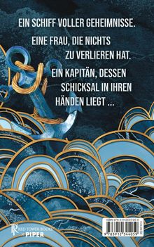 "Ein Schiff voller Geheimnisse. Eine Frau, die nichts zu verlieren hat. Ein Kapitän, dessen Schicksal in ihren Händen liegt..." 

Ein illustriertes Bild mit einem Anker und Wellen in Blau- und Goldtönen.