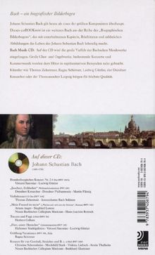 Johann Sebastian Bach (1685-1750): Bach - Ein biografischer Bilderbogen (CD + Buch), 1 CD und 1 Buch