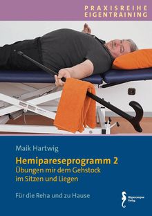 Maik Hartwig: Hemipareseprogramm I-III, 3 Bücher