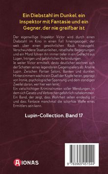 Ein Diebstahl im Dunkel, ein Inspektor mit Fantasie und ein Gegner, der nie greifbar ist. Lupin-Collection, Band 17.