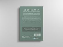Text: "LEBERWURST - MORD MIT BITTEREM BEIGESCHMACK." Das ist ein Buchrückseite-Design in einer grünen Farbgebung.