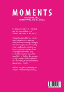 MOMENTS - Interviews about Womanhood and Resilience, Buch