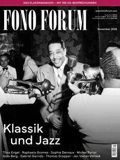 Titel: FONO FORUM. Themen: Klassik und Jazz. Namen: Titus Engel, Raphaela Gromes, Sophie Dervaux, Michel Portal. Musiker spielt.